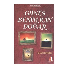 Güneş Benim İçin Doğar - Suat Öztürk