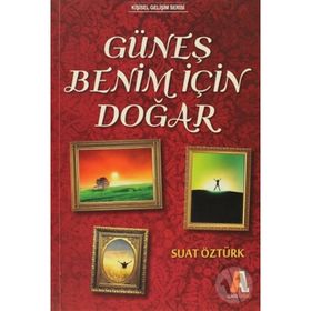 Güneş Benim İçin Doğar - Suat Öztürk