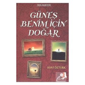 Güneş Benim İçin Doğar - Suat Öztürk