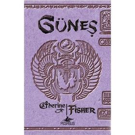 Güneş - Catherine Fisher