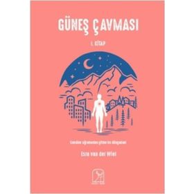 Güneş Çavması 1.Kitap / Esra van der Wiel