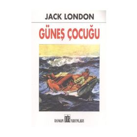GÜNEŞ ÇOCUĞU - JACK LONDON