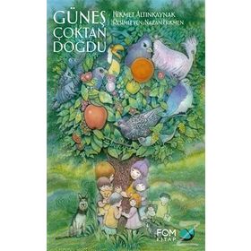 Güneş Çoktan Doğdu - Hikmet Altınkaynak
