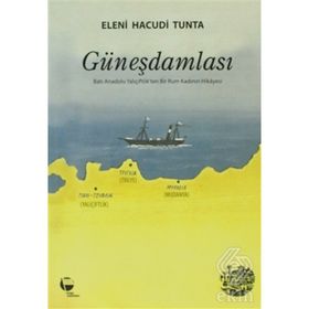 GÜNEŞ DAMLASI - ELENI HACUDI TUNTA