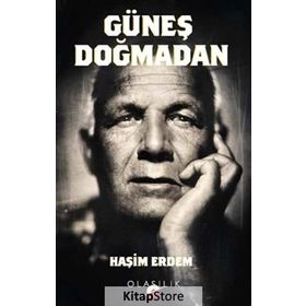 Güneş Doğmadan - Haşim Erdem