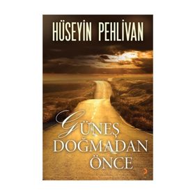 Güneş Doğmadan Önce - Hüseyin Pehlivan
