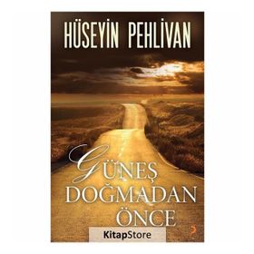 Güneş Doğmadan Önce - Hüseyin Pehlivan