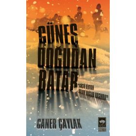Güneş Doğudan Batar - Caner Çaylak