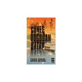 Güneş Doğudan Batar - Caner Çaylak