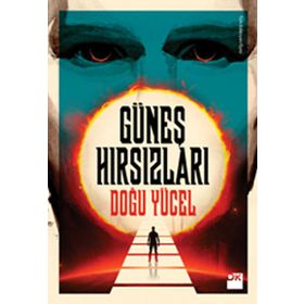 Güneş Hırsızları - Doğu Yücel
