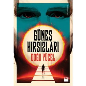 Güneş Hırsızları - Doğu Yücel