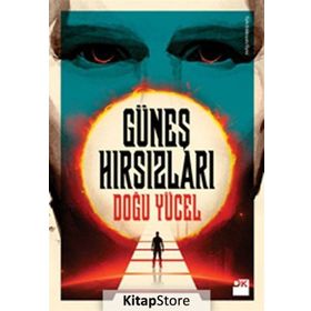 Güneş Hırsızları - Doğu Yücel