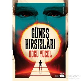 Güneş Hırsızları - Doğu Yücel