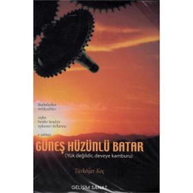 GÜNEŞ HÜZÜNLÜ BATAR - TÜRKÖĞER KOÇ