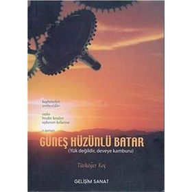 GÜNEŞ HÜZÜNLÜ BATAR - TÜRKÖĞER KOÇ