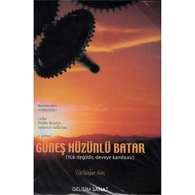 GÜNEŞ HÜZÜNLÜ BATAR - TÜRKÖĞER KOÇ