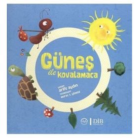 Güneş İle Kovalamaca - Arife Aydin