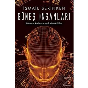 Güneş İnsanları - İsmail Serinken