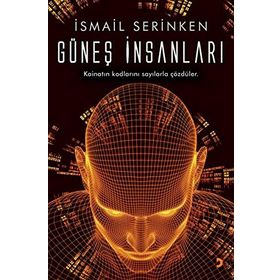 Güneş İnsanları - İsmail Serinken