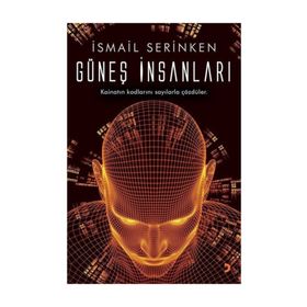 Güneş İnsanları - İsmail Serinken