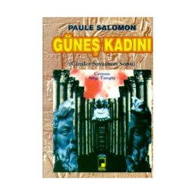 GÜNEŞ KADINI - PAULE SALOMON