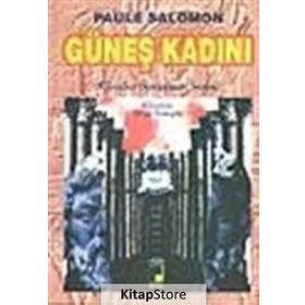 GÜNEŞ KADINI - PAULE SALOMON