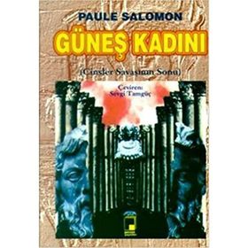 GÜNEŞ KADINI - PAULE SALOMON