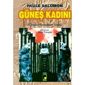 GÜNEŞ KADINI - PAULE SALOMON