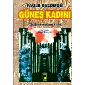 GÜNEŞ KADINI - PAULE SALOMON