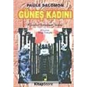 GÜNEŞ KADINI - PAULE SALOMON