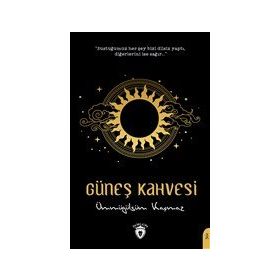 Güneş Kahvesi - Ümmügülsüm Kaçmaz