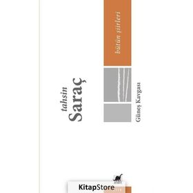 Güneş Kavgası - Bütün Şiirleri - Tahsin Saraç