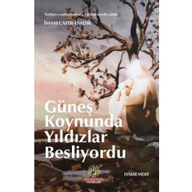 Güneş Koynunda Yıldızlar Besliyordu - Habib Mert