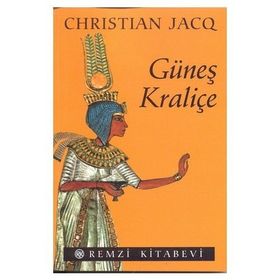 GÜNEŞ KRALİÇE - CHRISTIAN JACQ