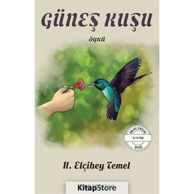 Güneş Kuşu - H. Elçibey Temel