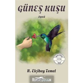 Güneş Kuşu - H. Elçibey Temel