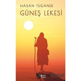 Güneş Lekesi - Hasan Tuganer