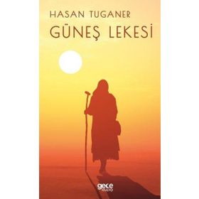 Güneş Lekesi - Hasan Tuganer