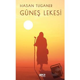 Güneş Lekesi - Hasan Tuganer