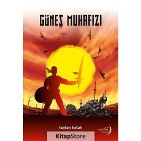 Güneş Muhafızı - Taylan Katak