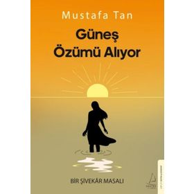 Güneş Özümü Alıyor Destek Yayınları