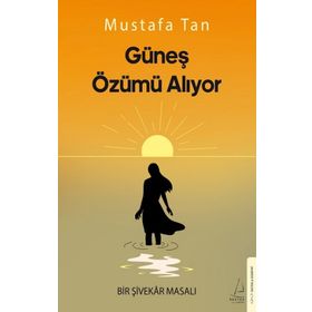 Güneş Özümü Alıyor Destek Yayınları