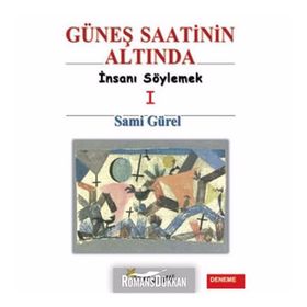 GÜNEŞ SAATININ ALTINDA - SAMI GÜREL