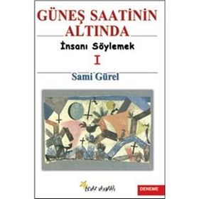 GÜNEŞ SAATININ ALTINDA - SAMI GÜREL