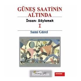 GÜNEŞ SAATININ ALTINDA - SAMI GÜREL