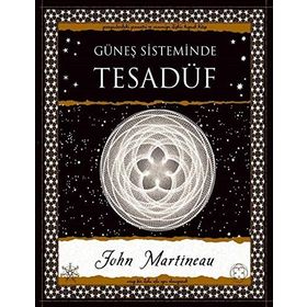 Güneş Sisteminde Tesadüf - John Martineau