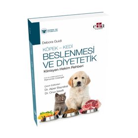 Güneş Tıp Kitabevi Köpek - Kedi Beslenmesi ve Diyetetik Klinisyen Hekim Rehberi