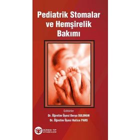 Güneş Tıp Kitabevi Pediatrik Stomalar ve Hemşirelik Bakımı