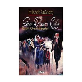 Güneş Ülkesinin Çığlığı / Fikret Güneş / Ozan Yayıncılık