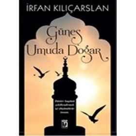 Güneş Umuda Doğar - İrfan Kılıçarslan